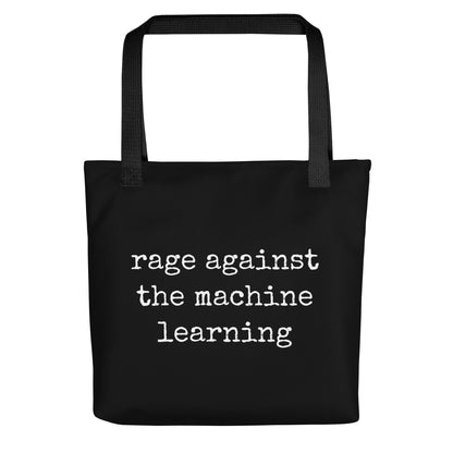 Image of the rage against the machine learning Tote Bag.