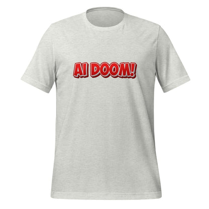 Image of the Red Comic AI DOOM! T-Shirt (unisex) Ash / M.