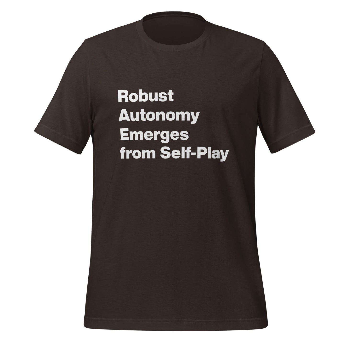 Product mockup photo of the Robust Autonomy Emerges from Self Play T Shirt (unisex) Brown / M.