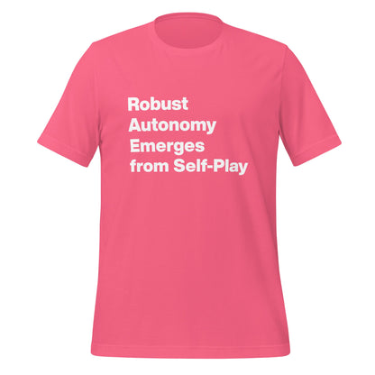 Product mockup photo of the Robust Autonomy Emerges from Self Play T Shirt (unisex) Charity Pink / M.