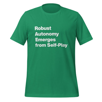 Product mockup photo of the Robust Autonomy Emerges from Self Play T Shirt (unisex) Kelly / M.