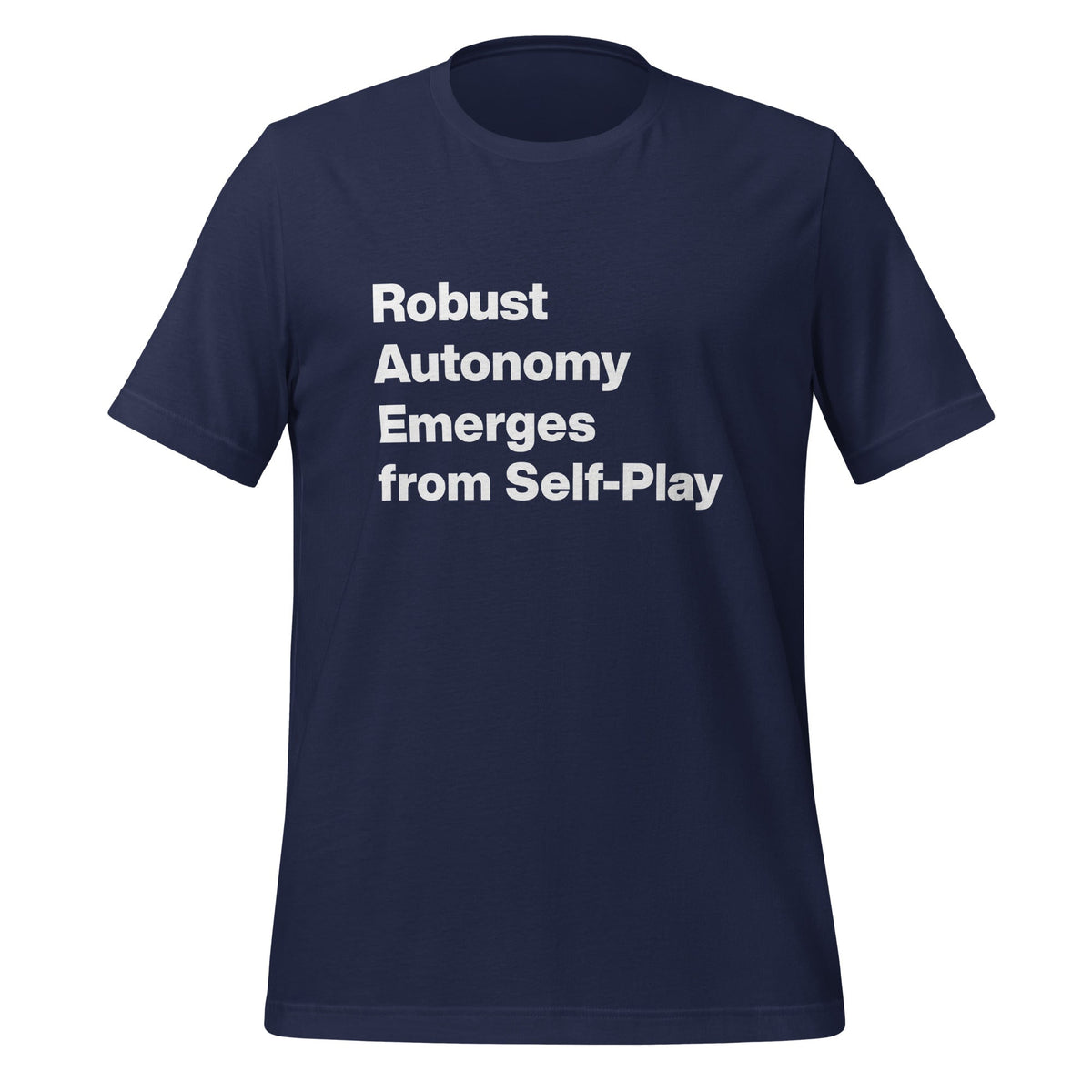 Product mockup photo of the Robust Autonomy Emerges from Self Play T Shirt (unisex) Navy / M.