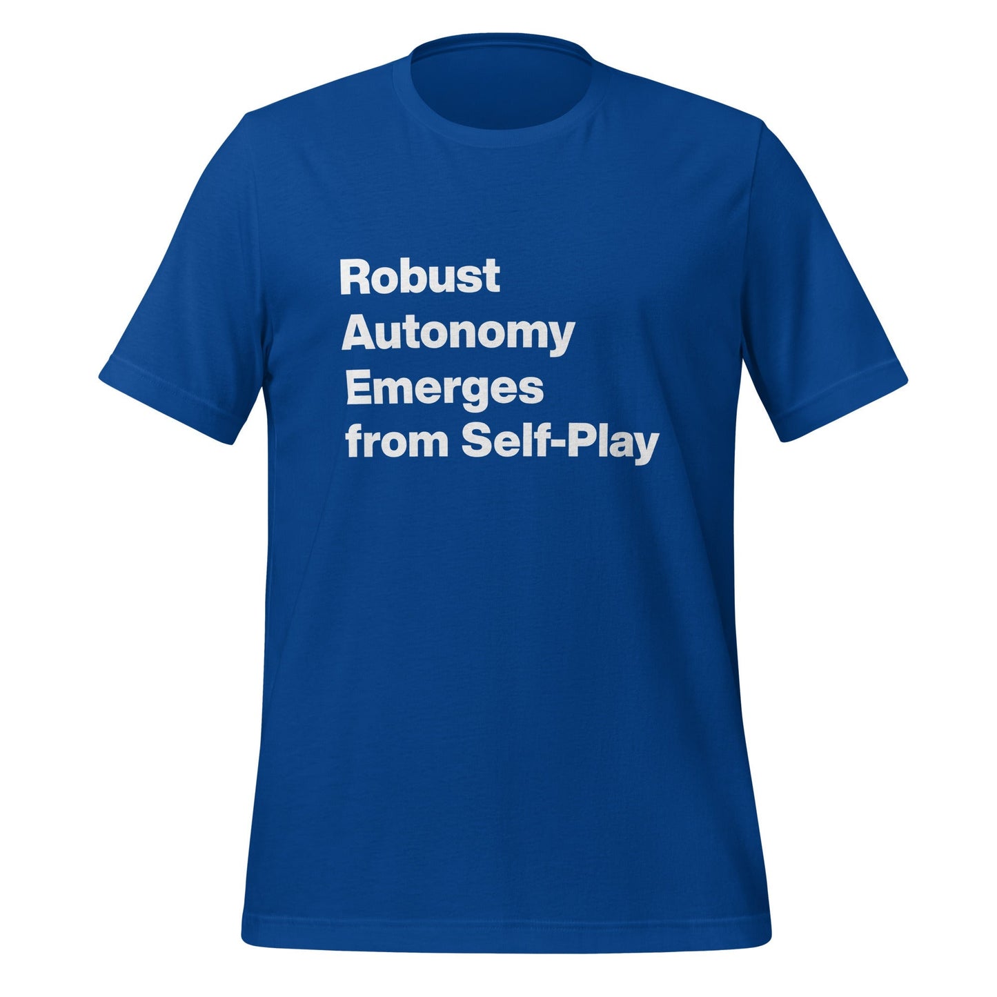 Product mockup photo of the Robust Autonomy Emerges from Self Play T Shirt (unisex) True Royal / M.