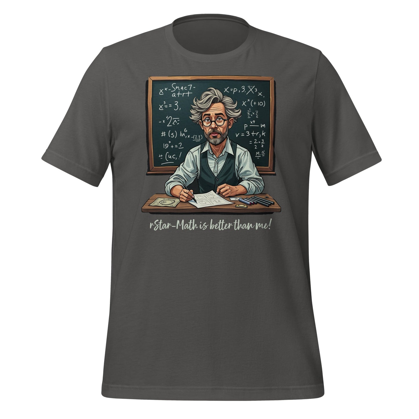 Mockup image of the rStar Math is better than me. T Shirt (unisex) Asphalt / M.
