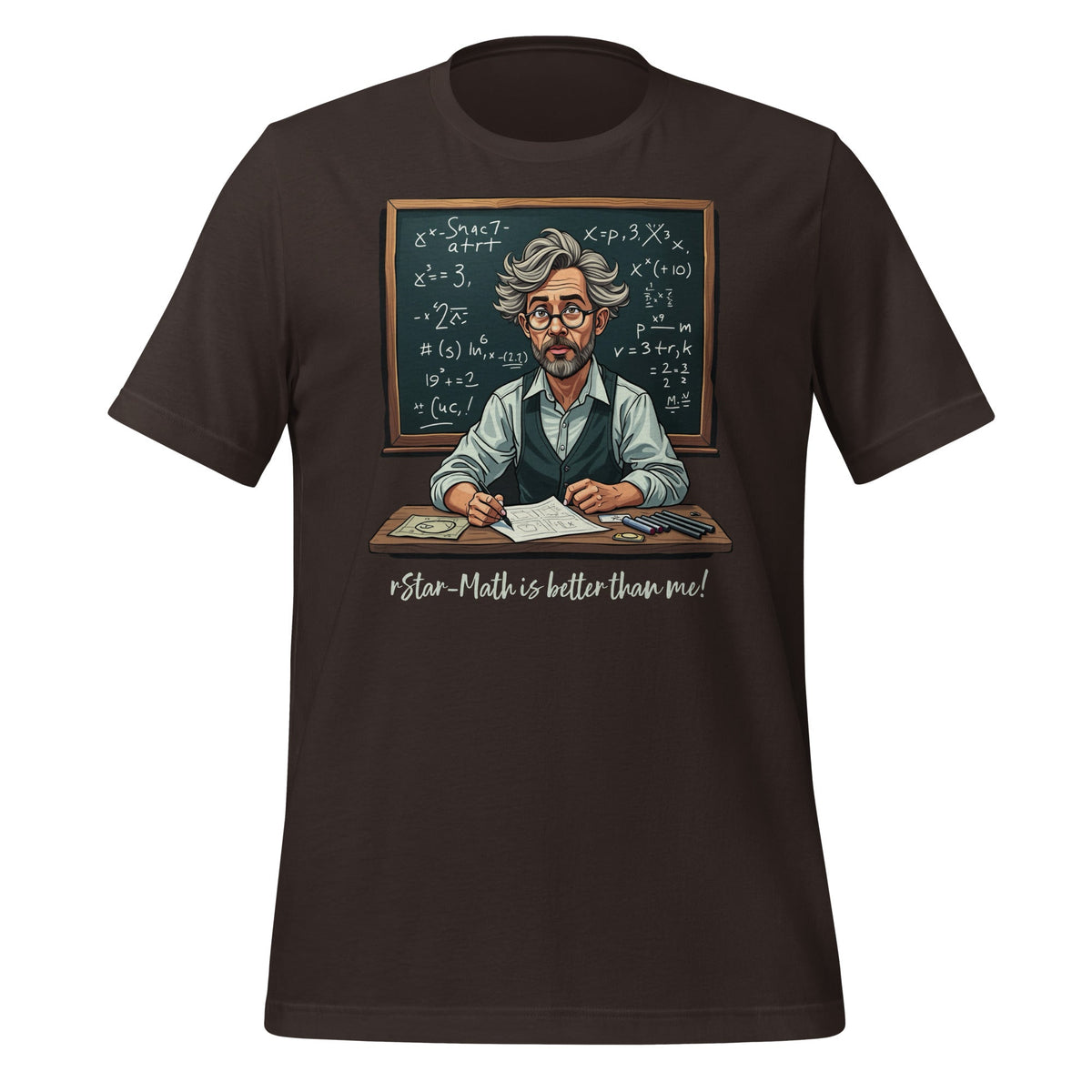 Mockup image of the rStar Math is better than me. T Shirt (unisex) Brown / M.