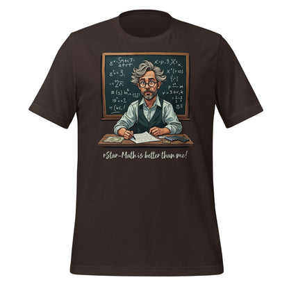 Mockup image of the rStar Math is better than me. T Shirt (unisex) Brown / M.