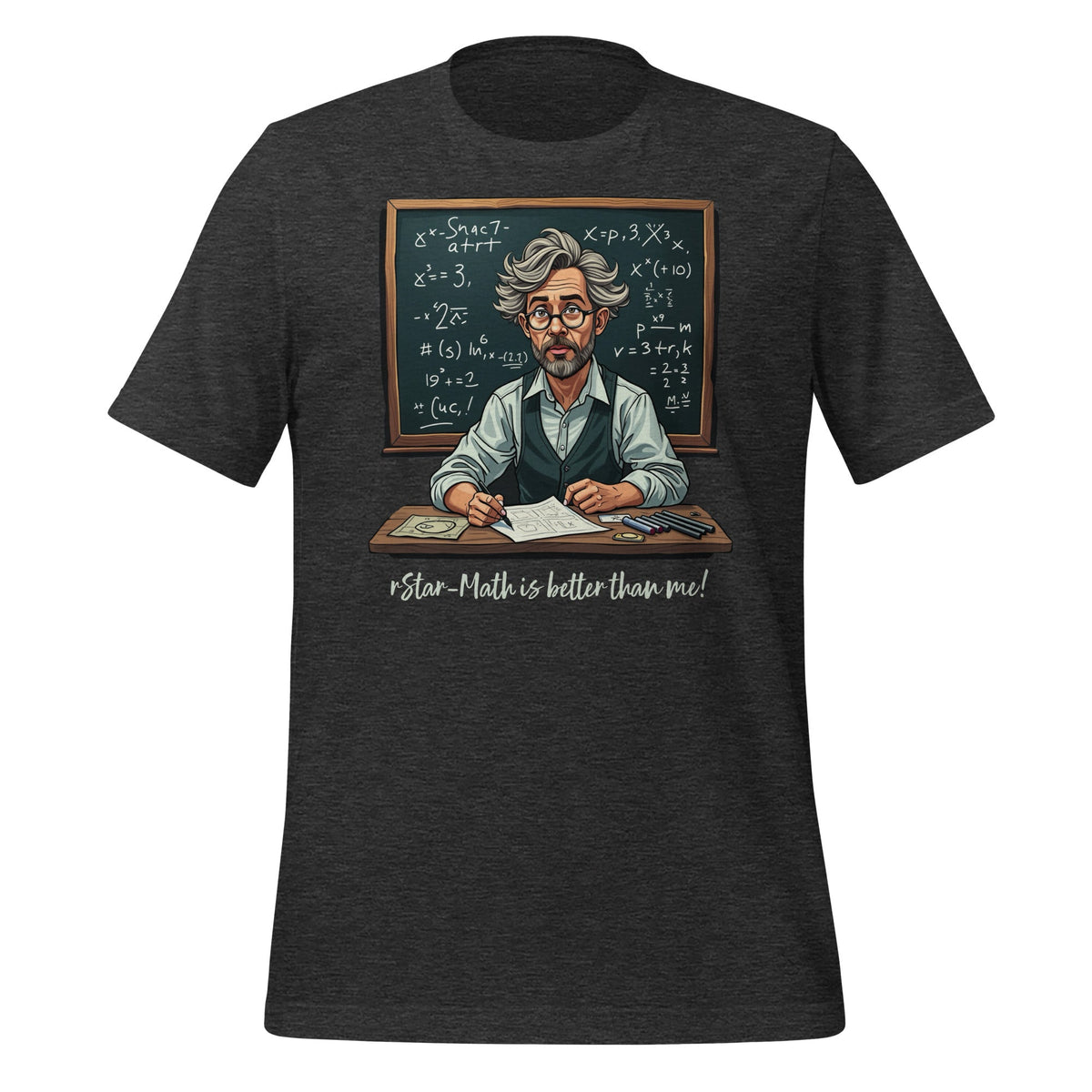 Mockup image of the rStar Math is better than me. T Shirt (unisex) Dark Grey Heather / M.