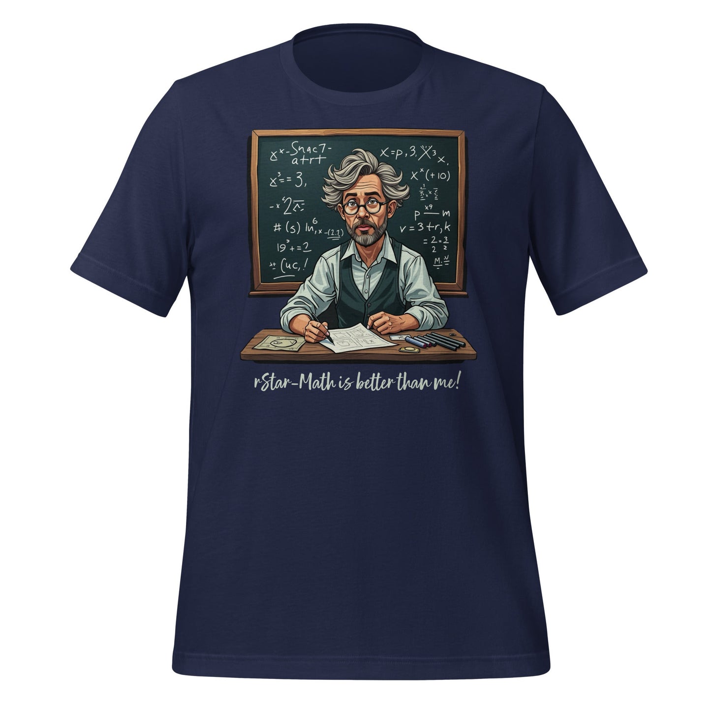 Mockup image of the rStar Math is better than me. T Shirt (unisex) Navy / M.