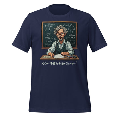 Mockup image of the rStar Math is better than me. T Shirt (unisex) Navy / M.