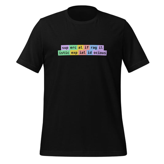 Product mockup photo of the supercalifragilisticexpialidocious Tokens T Shirt (unisex) Black / M.