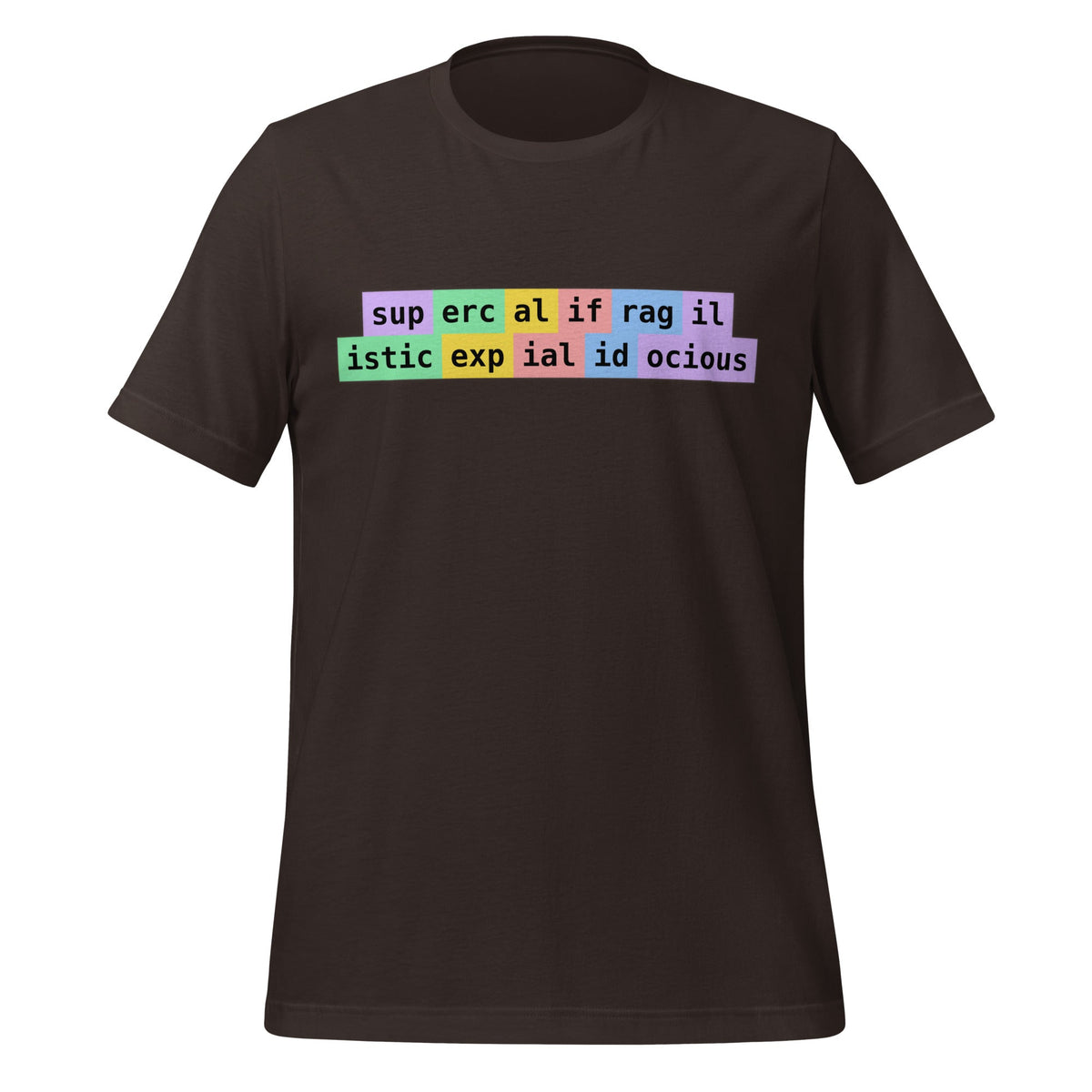 Image of the supercalifragilisticexpialidocious Tokens T-Shirt (unisex) Brown / M.