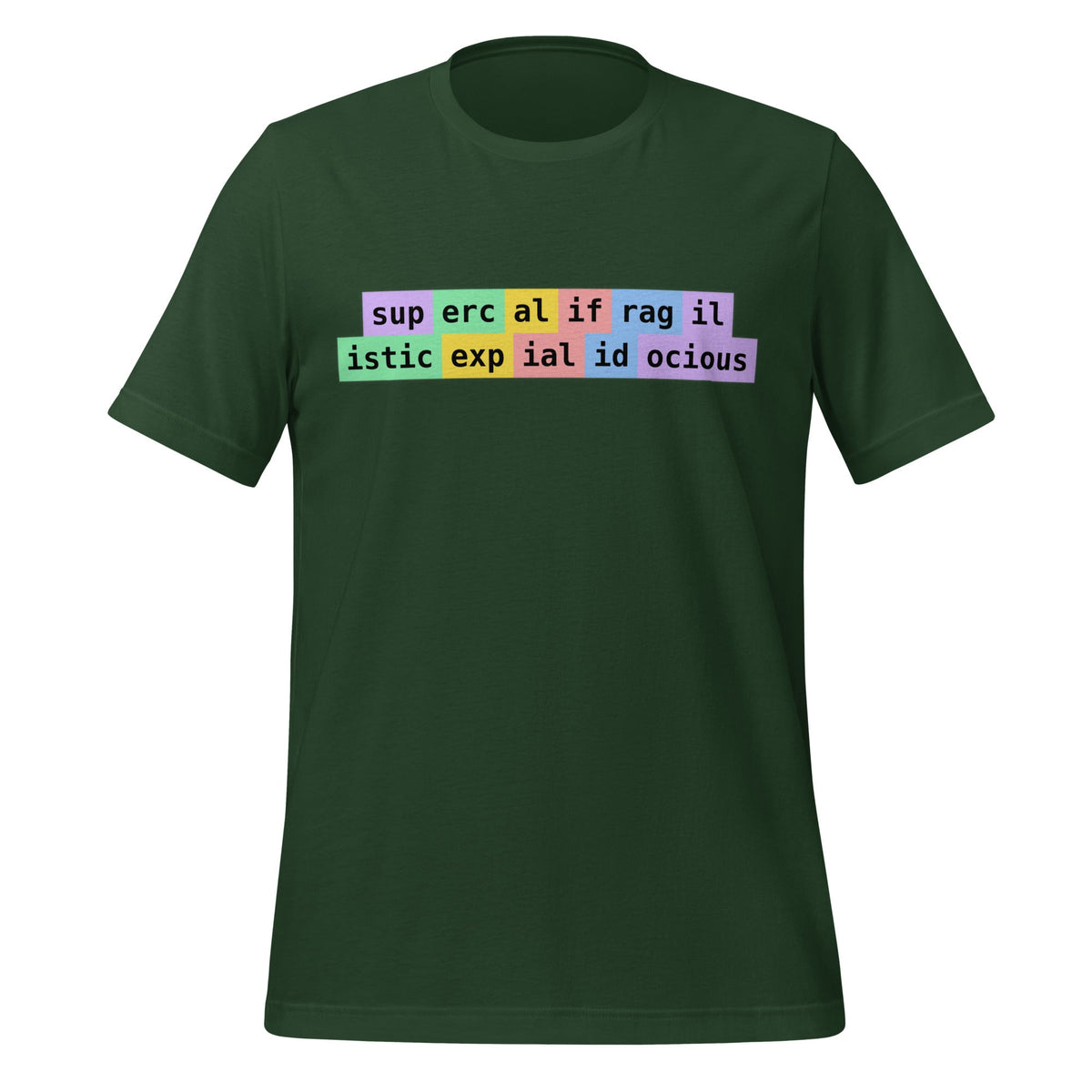 Image of the supercalifragilisticexpialidocious Tokens T-Shirt (unisex) Forest / M.