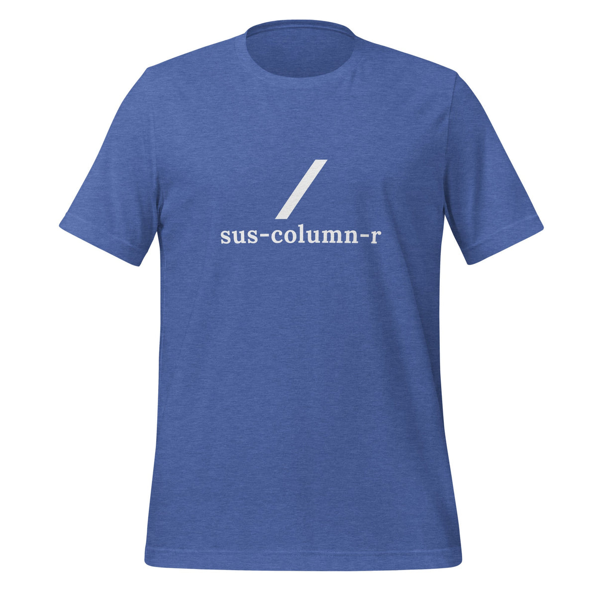Product mockup photo of the sus column r Grok T Shirt (unisex) Heather True Royal / M.