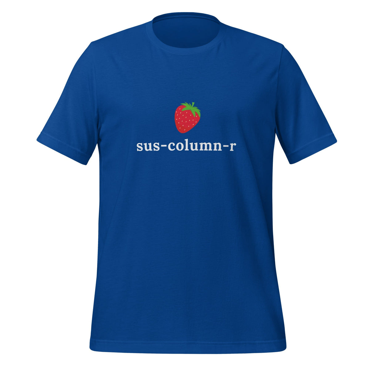 Image of the sus-column-r Strawberry T-Shirt (unisex) True Royal / M.