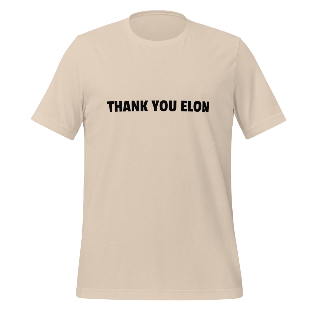 Product mockup photo of the THANK YOU ELON T Shirt (unisex) Soft Cream / M.