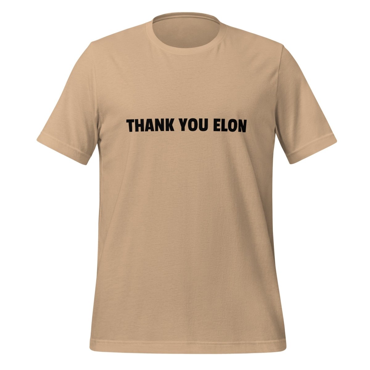Product mockup photo of the THANK YOU ELON T Shirt (unisex) Tan / M.