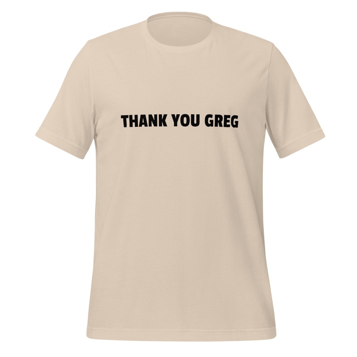 THANK YOU GREG T-Shirt (unisex) AI Store