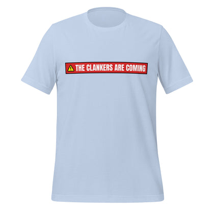 Product mockup photo of the The Clankers are Coming Warning T Shirt (unisex) Baby Blue / M.