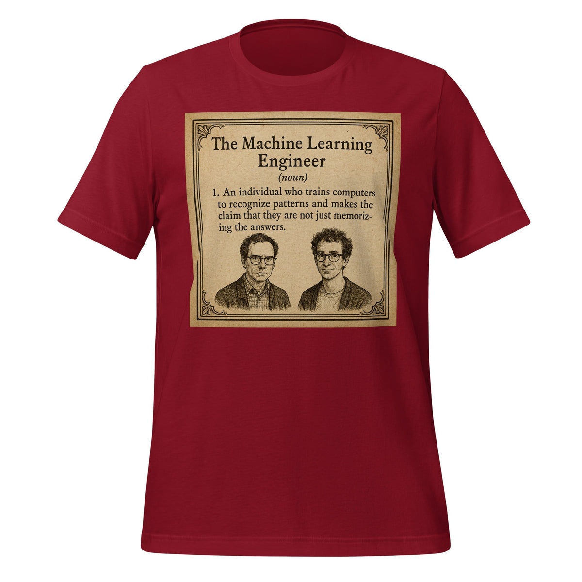 Product mockup photo of the The ML Engineer T Shirt 1 (unisex) Cardinal / M.