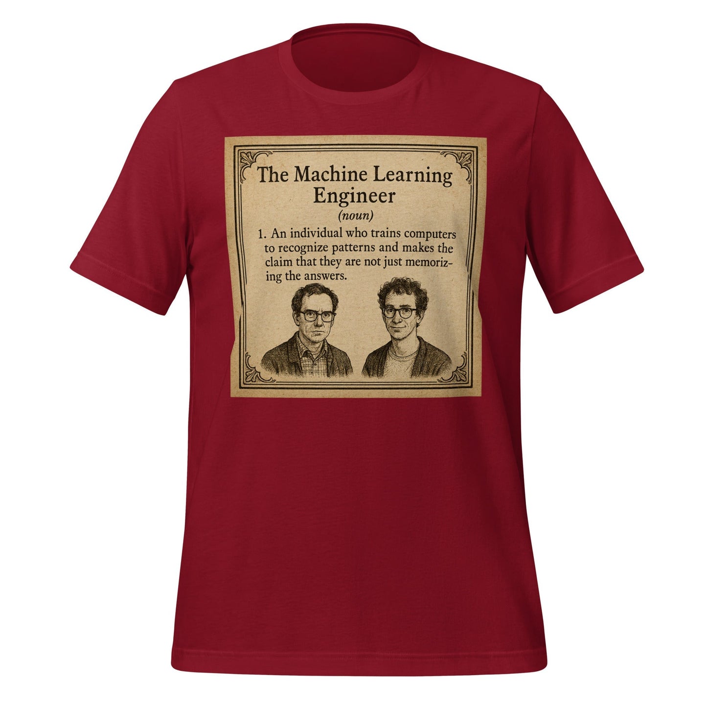 Product mockup photo of the The ML Engineer T Shirt 1 (unisex) Cardinal / M.