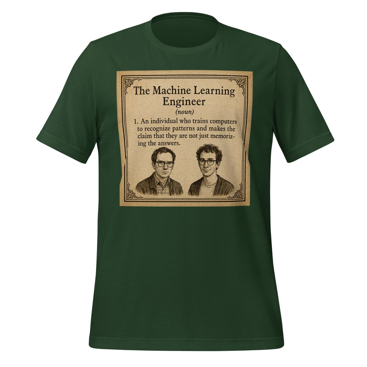 Product mockup photo of the The ML Engineer T Shirt 1 (unisex) Forest / M.