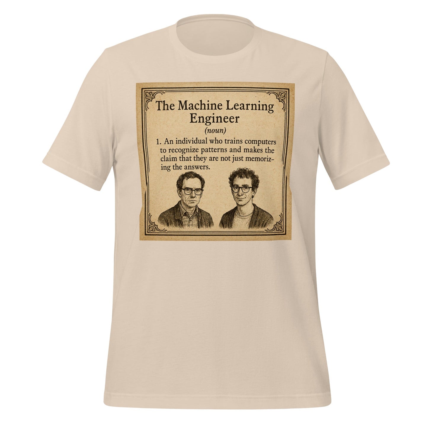 Product mockup photo of the The ML Engineer T Shirt 1 (unisex) Soft Cream / M.