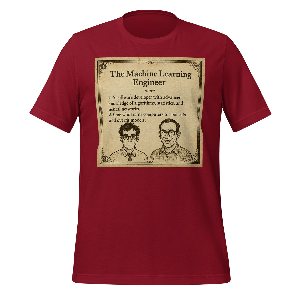 Product mockup photo of the The ML Engineer T Shirt 2 (unisex) Cardinal / M.