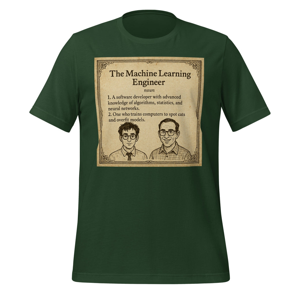 Product mockup photo of the The ML Engineer T Shirt 2 (unisex) Forest / M.