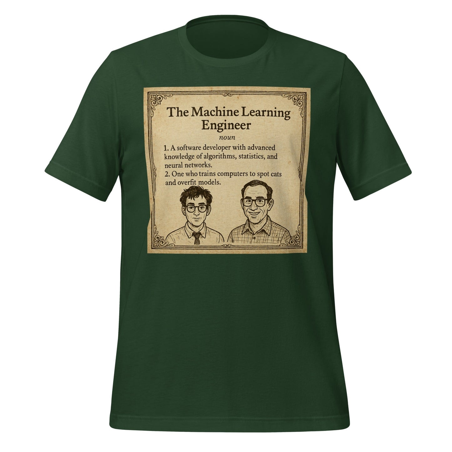 Product mockup photo of the The ML Engineer T Shirt 2 (unisex) Forest / M.