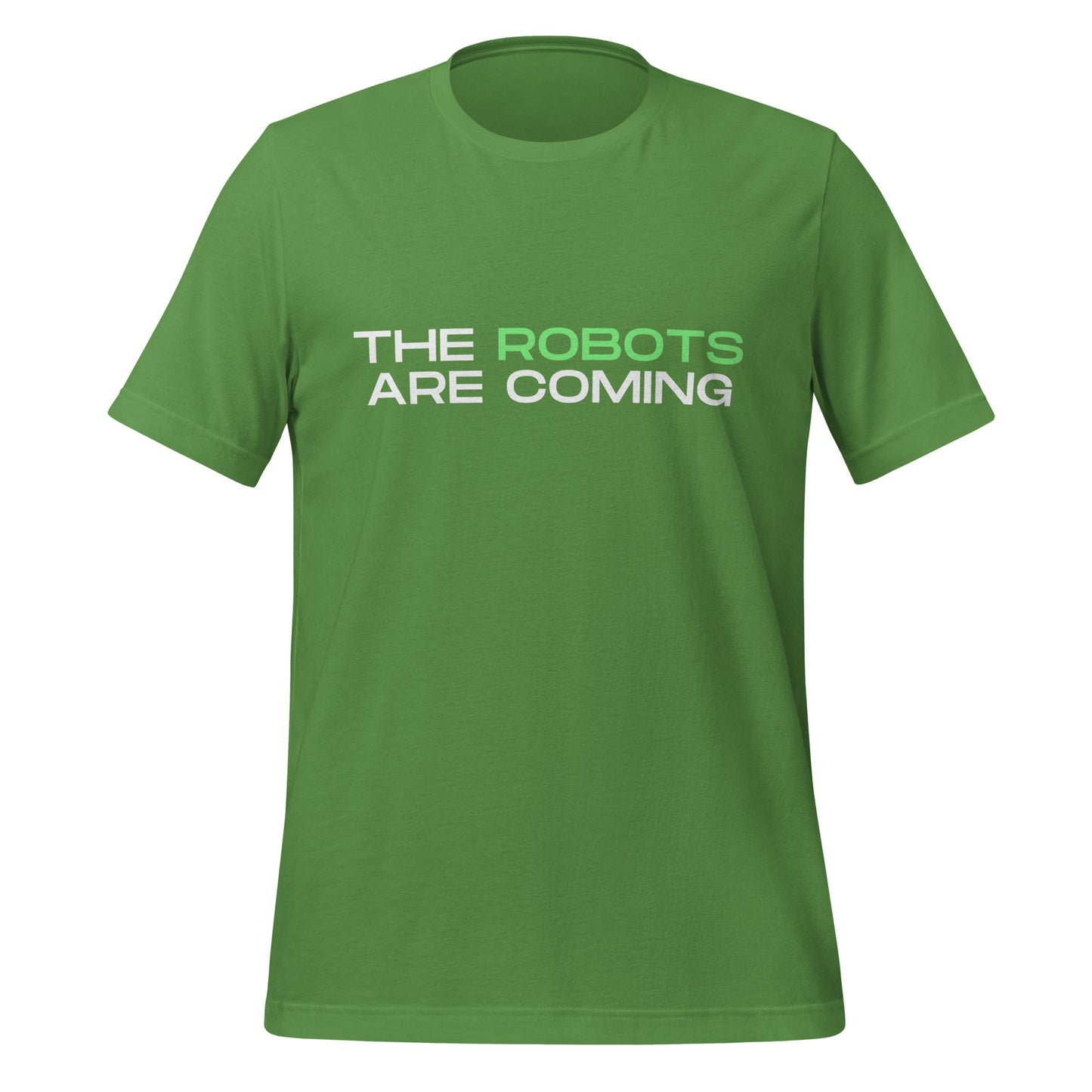 Image of the The Robots Are Coming (Green) T-Shirt 3 (unisex) Leaf / M.