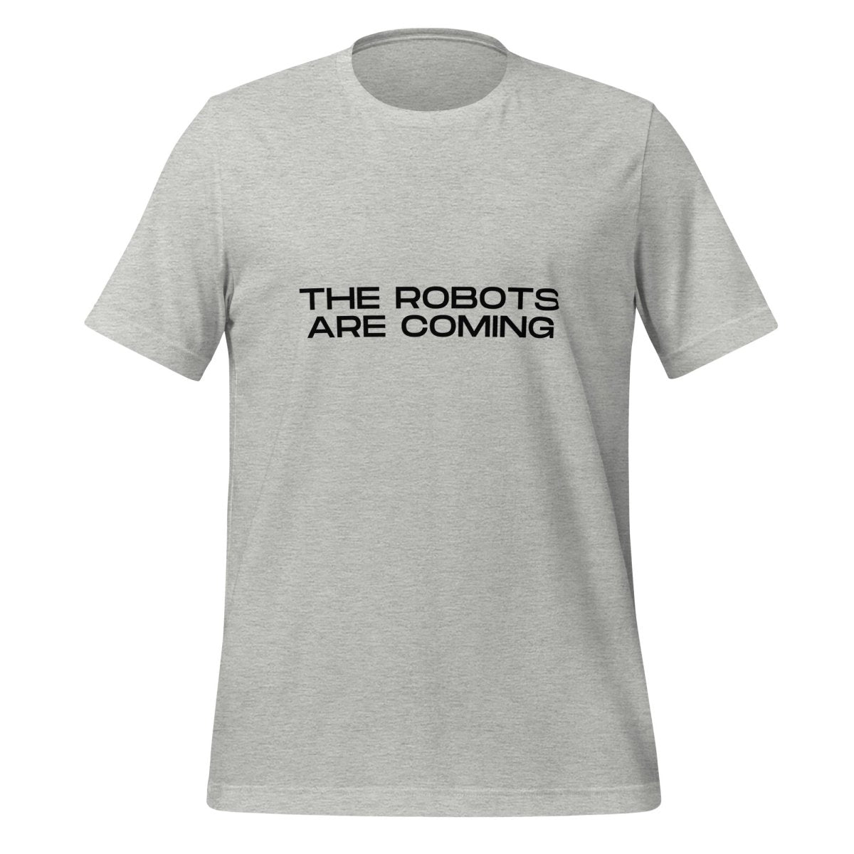 Product mockup photo of the The Robots Are Coming in Black T Shirt 3 (unisex) Athletic Heather / M.