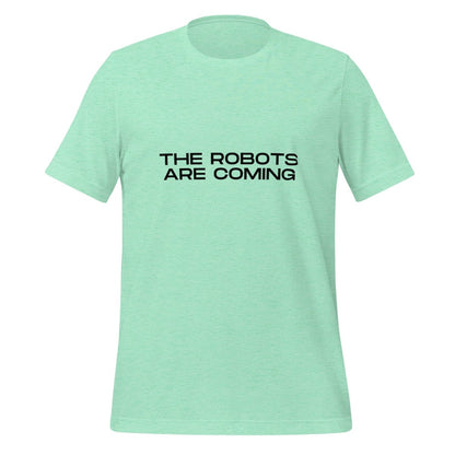 Product mockup photo of the The Robots Are Coming in Black T Shirt 3 (unisex) Heather Mint / M.