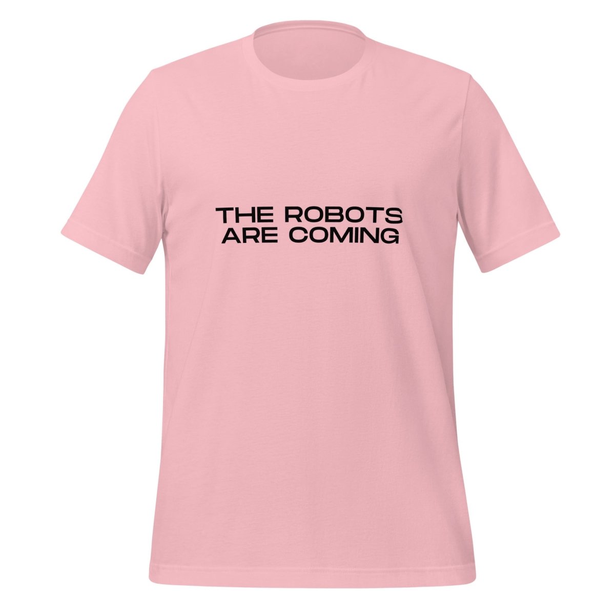 Product mockup photo of the The Robots Are Coming in Black T Shirt 3 (unisex) Pink / M.