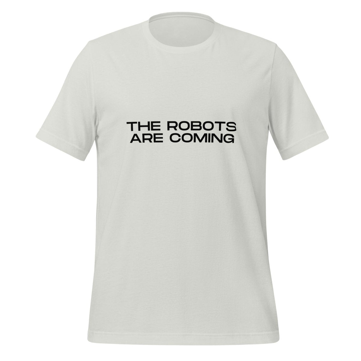 Product mockup photo of the The Robots Are Coming in Black T Shirt 3 (unisex) Silver / M.