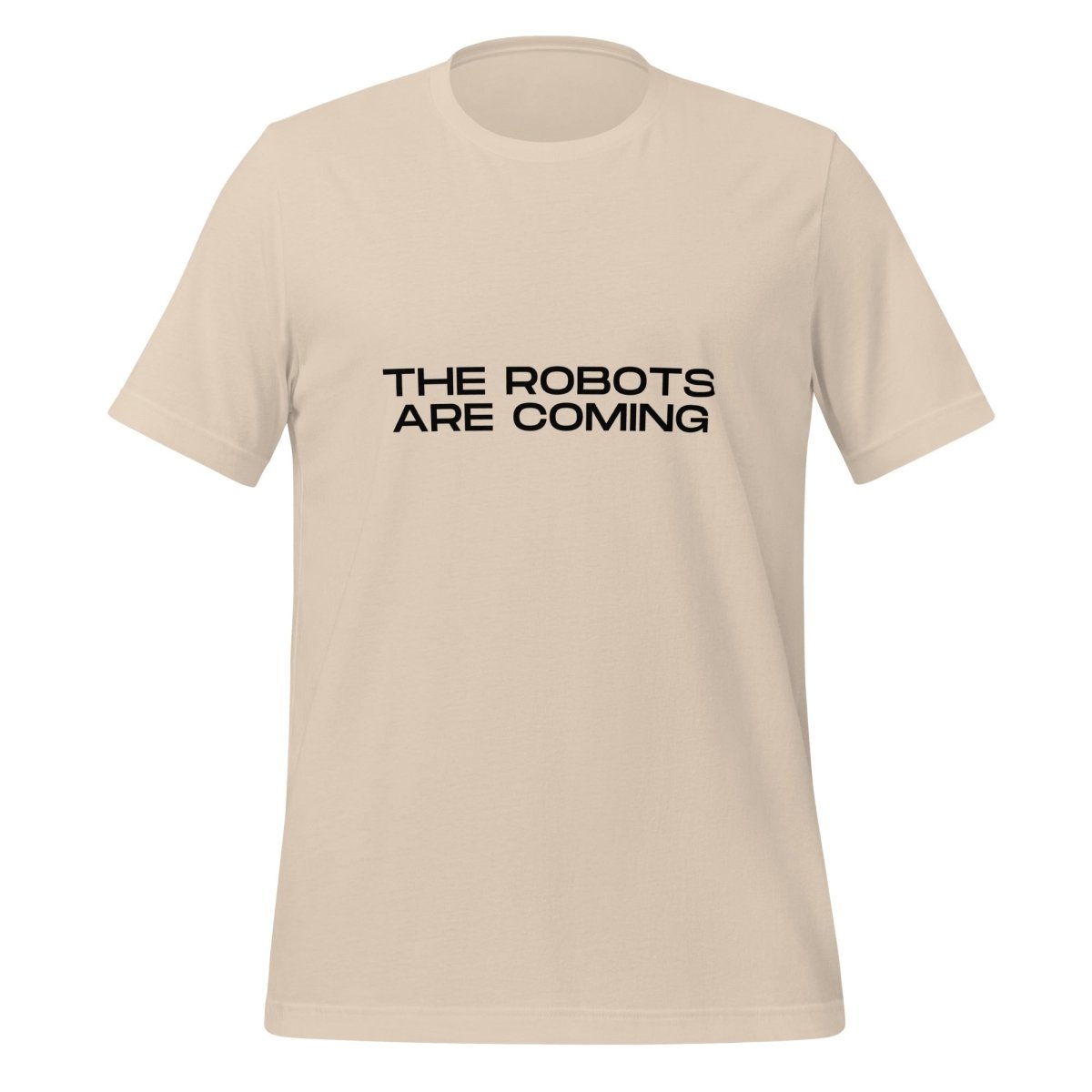Product mockup photo of the The Robots Are Coming in Black T Shirt 3 (unisex) Soft Cream / M.