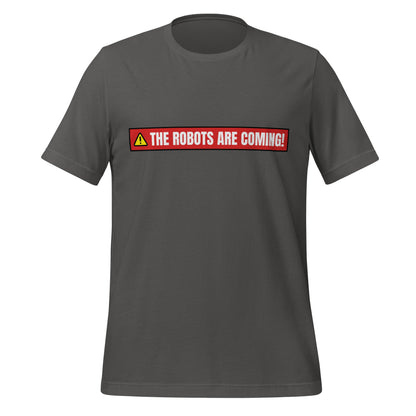 Image of the THE ROBOTS ARE COMING! Warning T-Shirt (unisex) Asphalt / M.