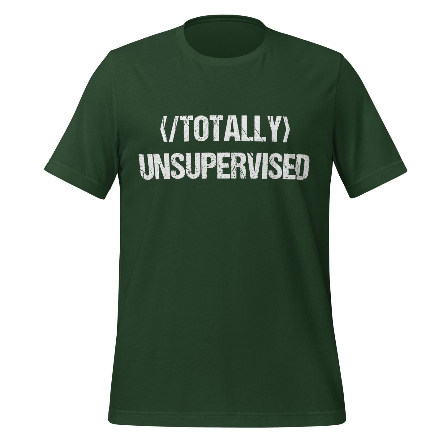 Mockup image of the Totally NOT Unsupervised T Shirt (unisex) Forest / M.