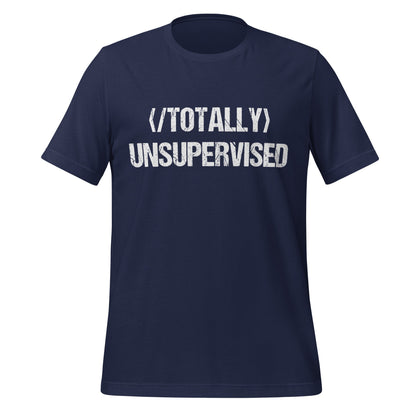 Mockup image of the Totally NOT Unsupervised T Shirt (unisex) Navy / M.