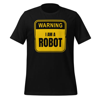 Image of the Warning: I am a Robot T-Shirt (unisex) Black / M.