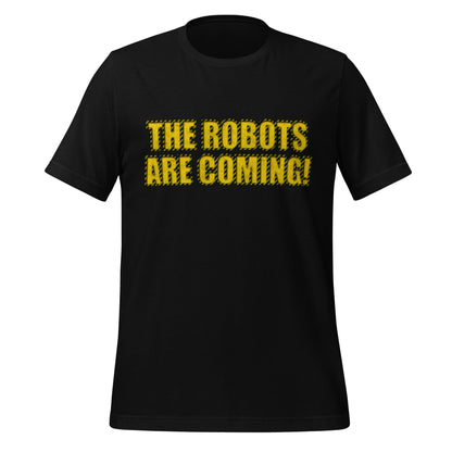 Product mockup photo of the WARNING THE ROBOTS ARE COMING! T Shirt (unisex) Black / M.