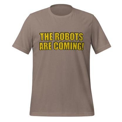 Product mockup photo of the WARNING THE ROBOTS ARE COMING! T Shirt (unisex) Pebble / M.