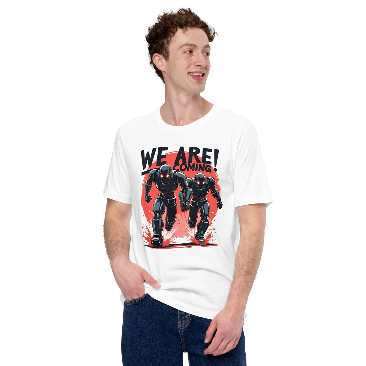 Image of the WE ARE COMING! Robots T-Shirt (unisex).