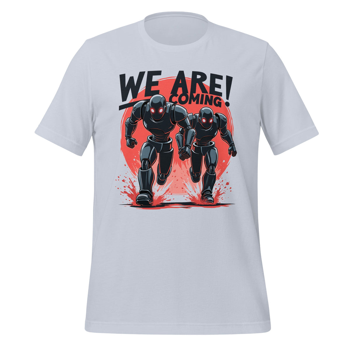 Image of the WE ARE COMING! Robots T-Shirt (unisex) Light Blue / M.