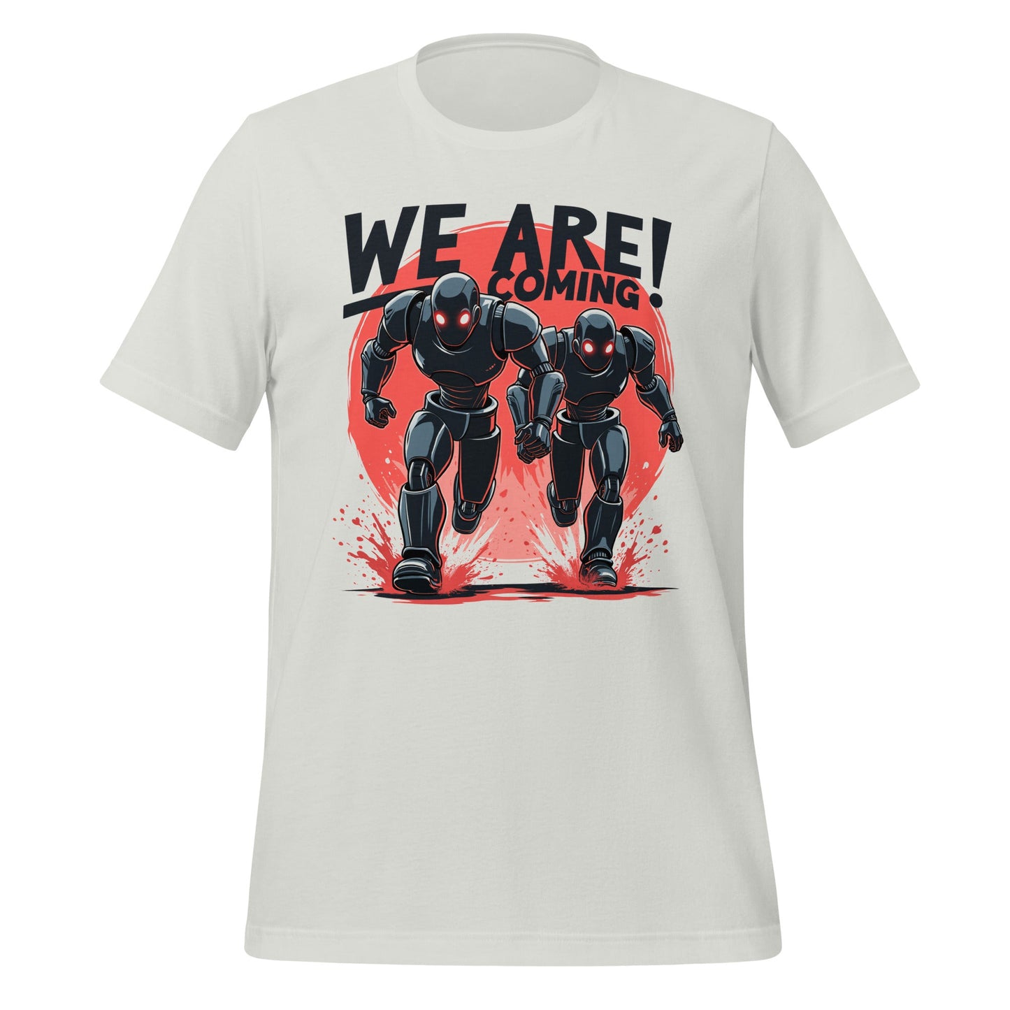 Image of the WE ARE COMING! Robots T-Shirt (unisex) Silver / M.