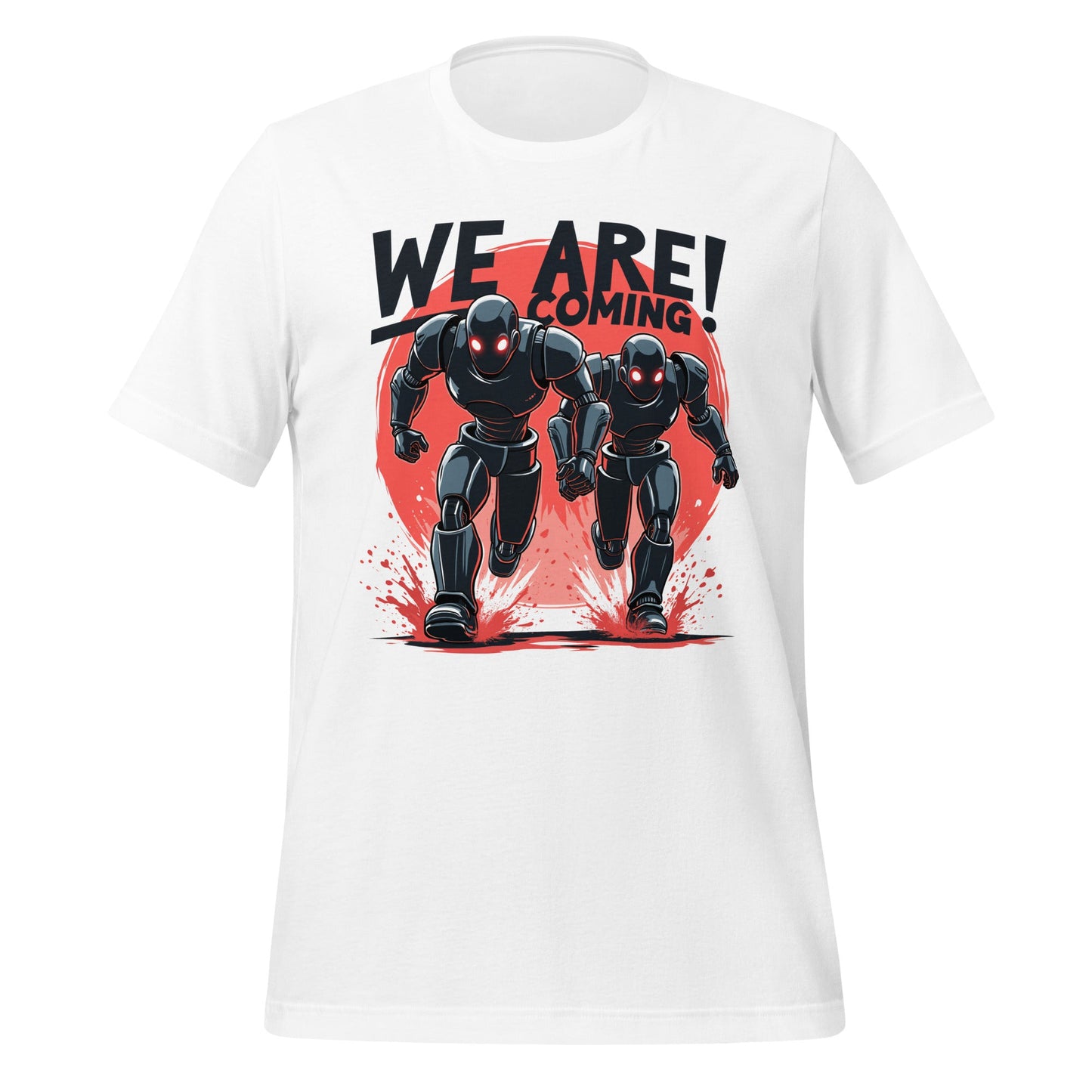 Image of the WE ARE COMING! Robots T-Shirt (unisex) White / M.