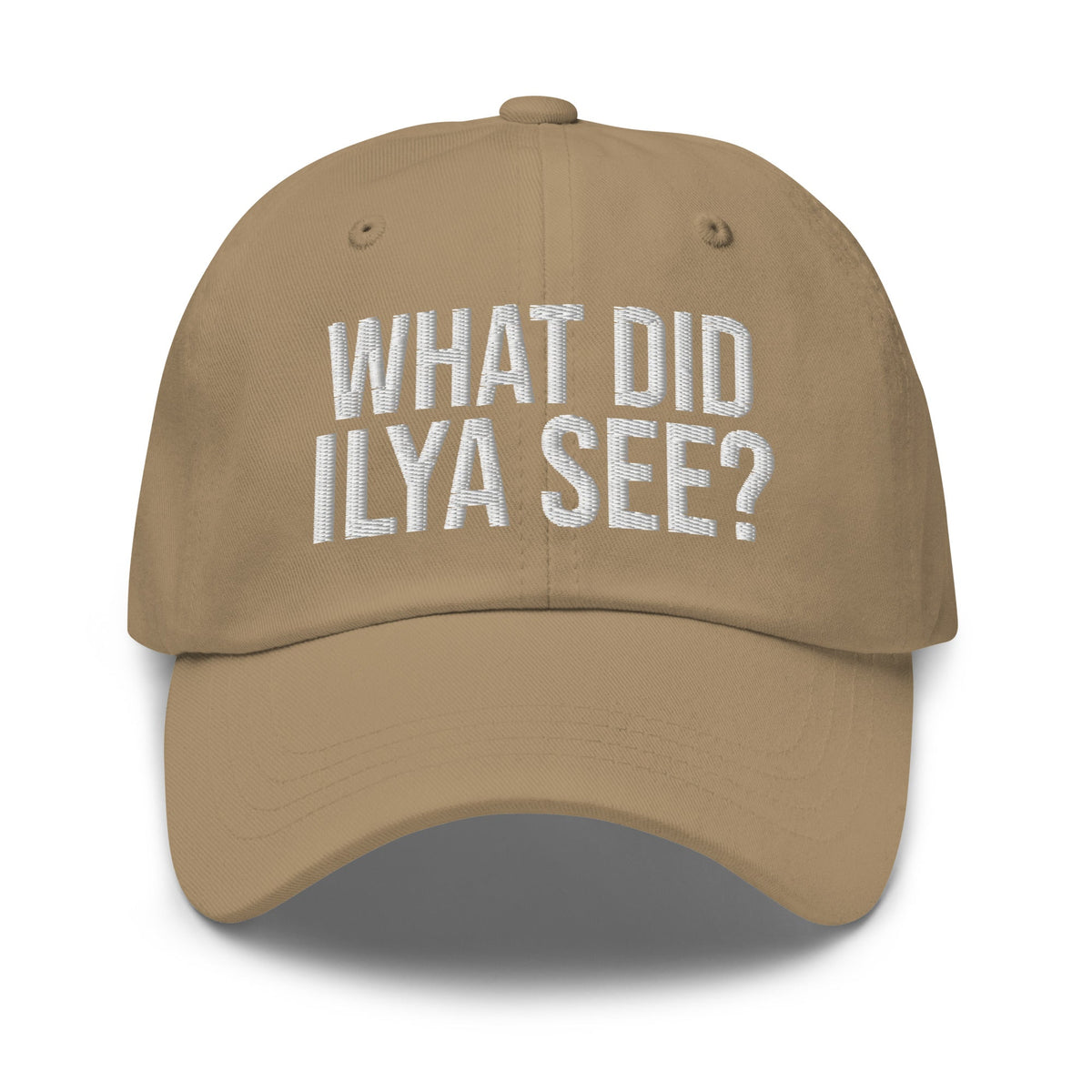 Image of the WHAT DID ILYA SEE? Cap 4 Khaki.