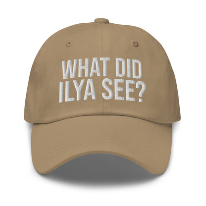Image of the WHAT DID ILYA SEE? Cap 4 Khaki.