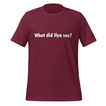 Image of the What did Ilya see? T-Shirt 3 (unisex) Maroon / M.