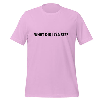 Image of the WHAT DID ILYA SEE? T-Shirt (unisex) Lilac / M.