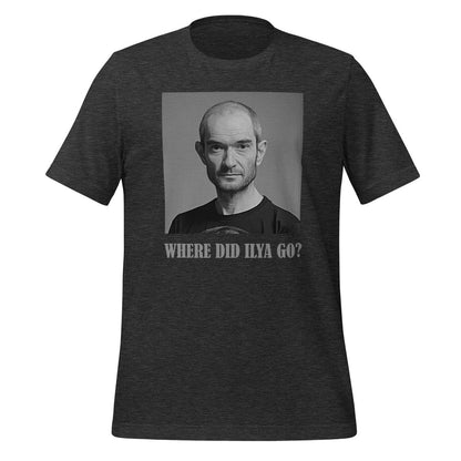 Product mockup photo of the WHERE DID ILYA GO? T-Shirt (unisex) Dark Grey Heather / M.